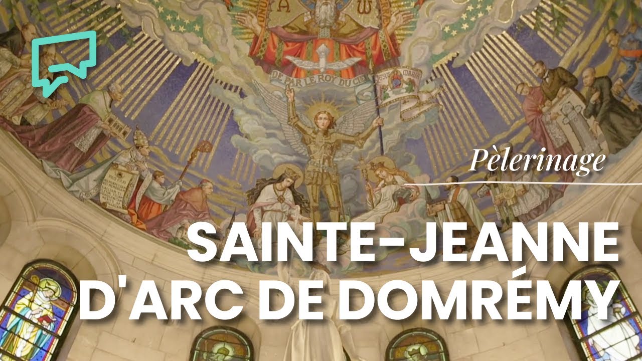 Pèlerinage à Sainte-Jeanne-d'Arc de Domrémy | Sanctuaire(s)