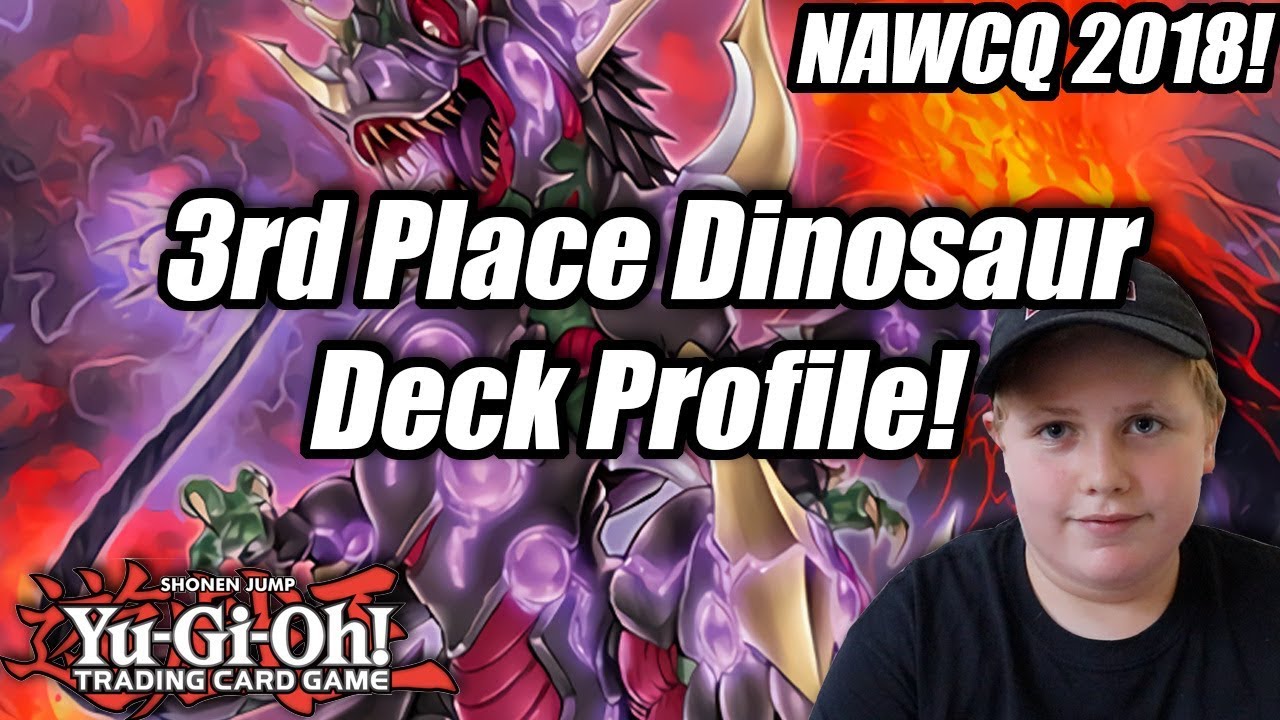 Yu-Gi-Oh! Dragon Duel NAWCQ 2018 3rd Place Dinosaur Deck Profile! ft. DaVinci Sukienik!