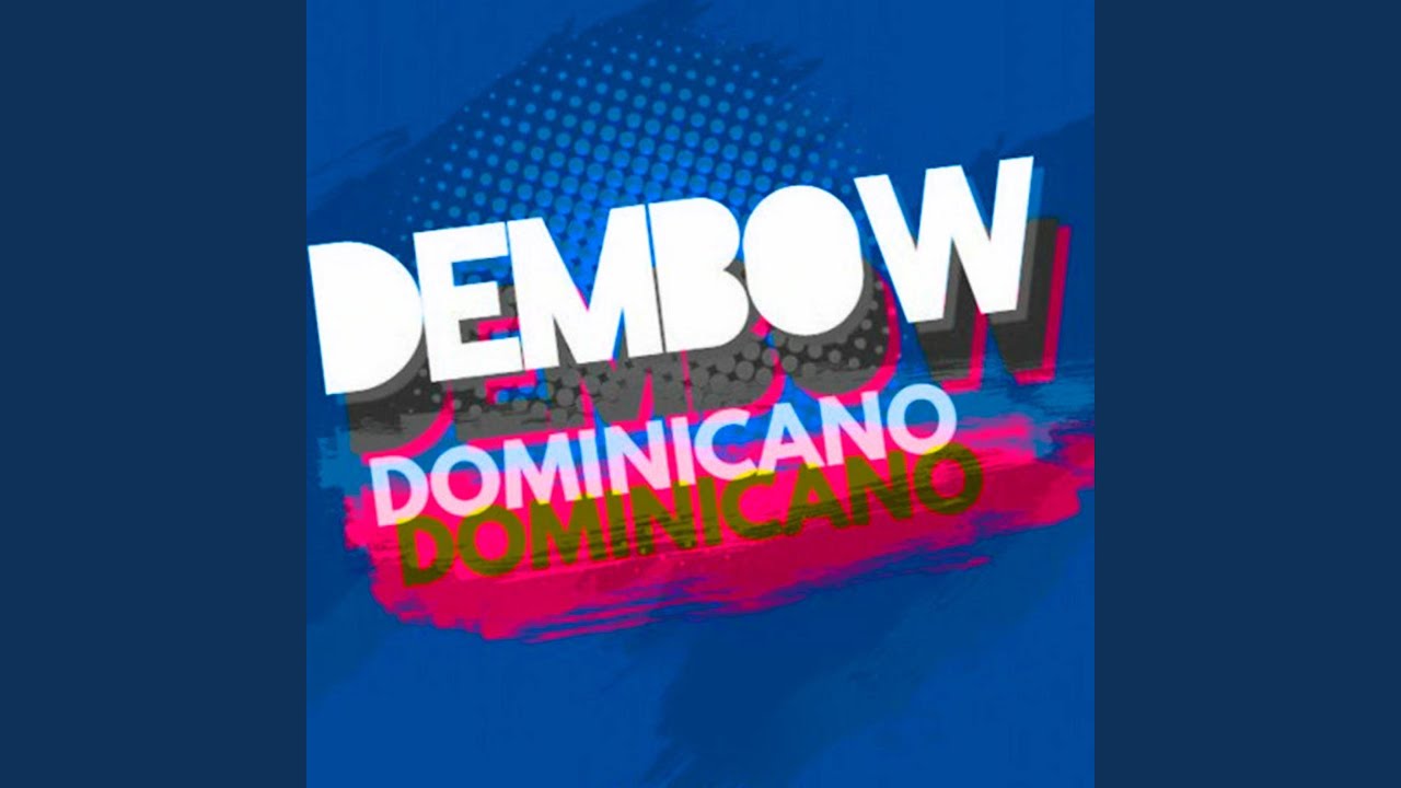 DEMBOW DOMINICANO GALACTICO