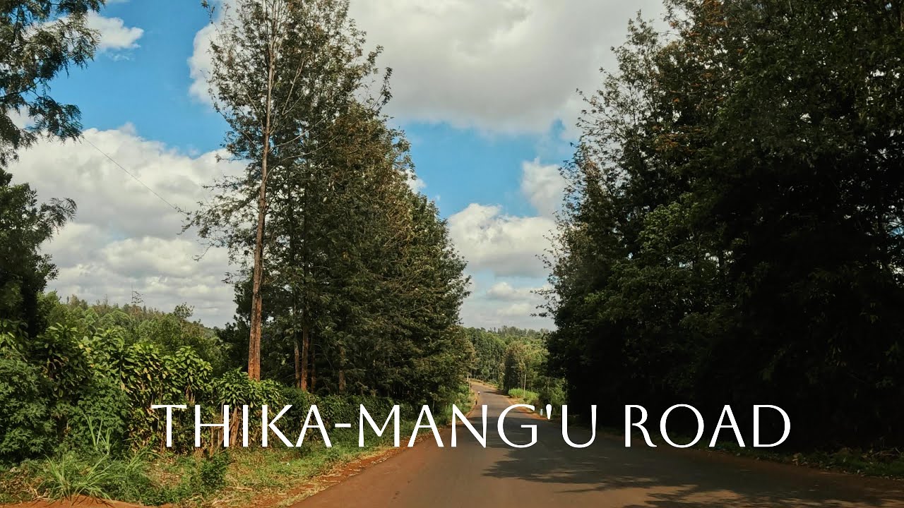 Thika-Mang'u Road Drive from Njomoko to Kamwangi