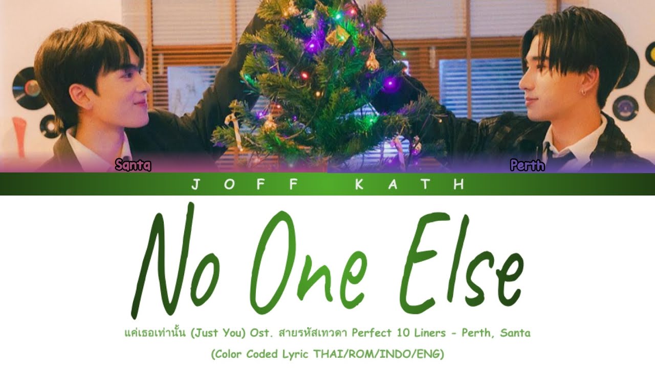Perth, Santa - No One Else Ost. Perfect 10 Liners Series Color Coded LYRIC THAI/ROM/INDO/ENG