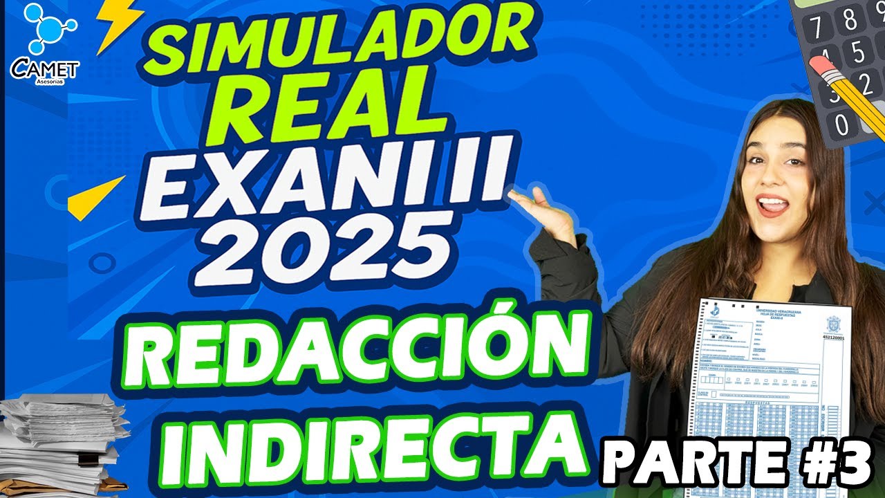 Examen simulador EXANI II: Reactivos redacción indirecta Parte #3