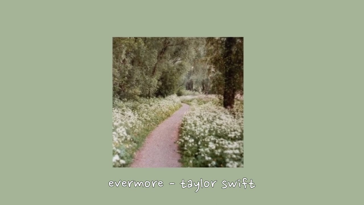 evermore - taylor swift {sped up}