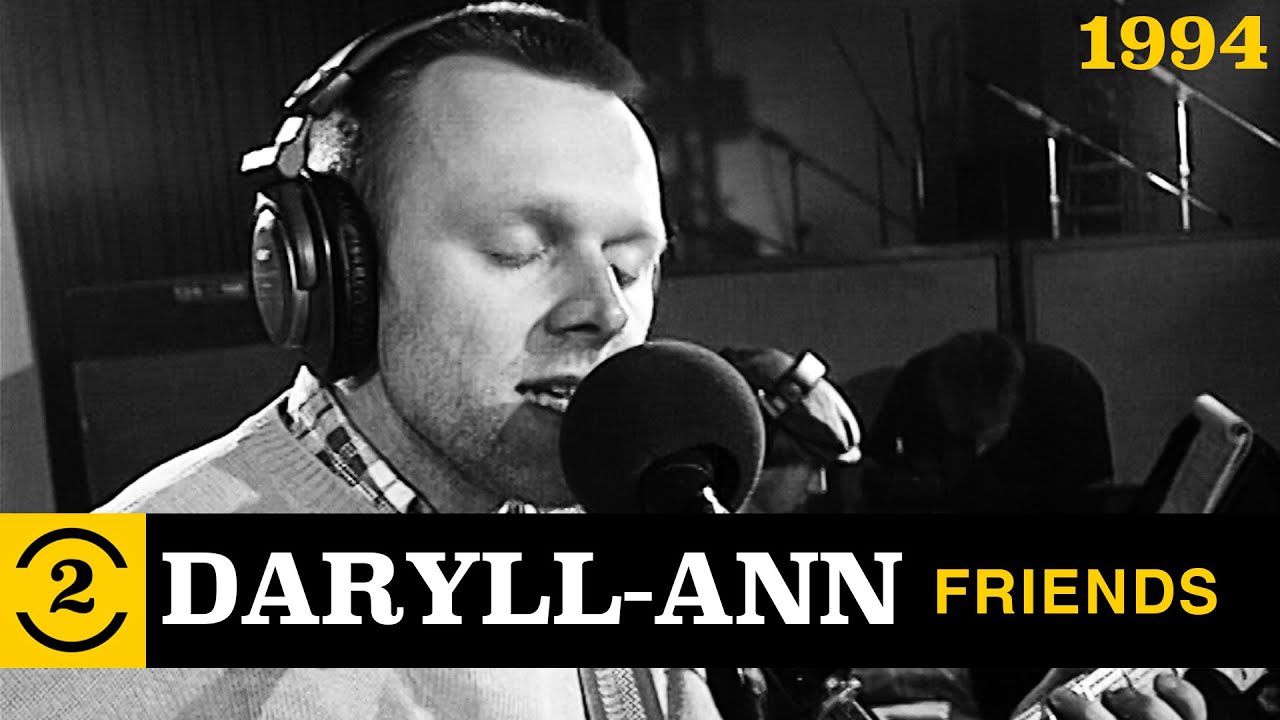 Daryll Ann - Friends (Live on 2 Meter Sessions 1994)