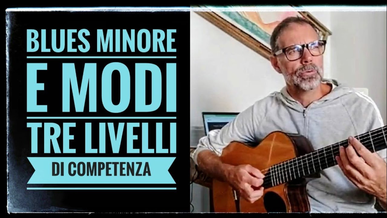 blues minore e sistema modale. tre livelli di competenza