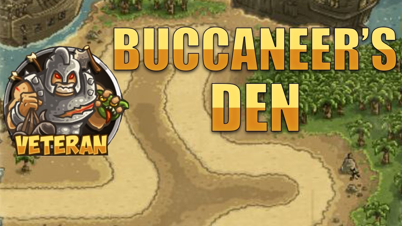 Fast and Easy: Kingdom Rush Frontiers - Buccaneer's Den【Veteran | 3 Stars】