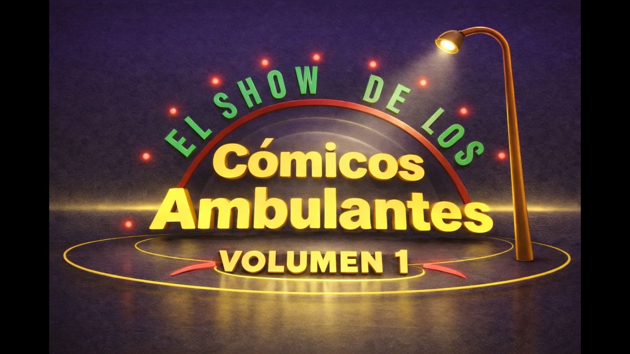 VOLUMEN 1 - El Show de los Cómicos Ambulantes (Completo)