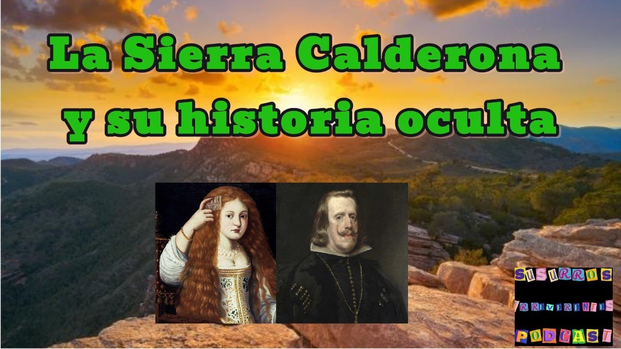 #75 Sierra Calderona y su historia oculta