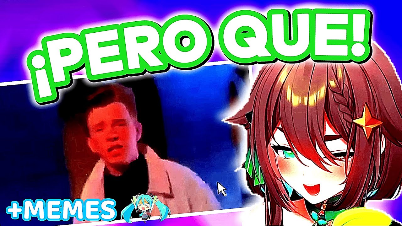 ¡¡ESTAN RAROS LOS MEMES!! -MEICA Reacción