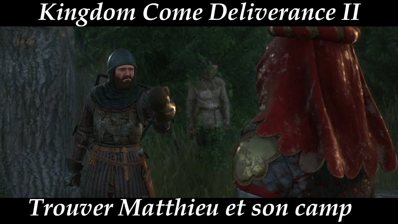 Kingdom Come Deliverance II - Trouver Matthieu et le livre, se former, se rembourser et le tuer