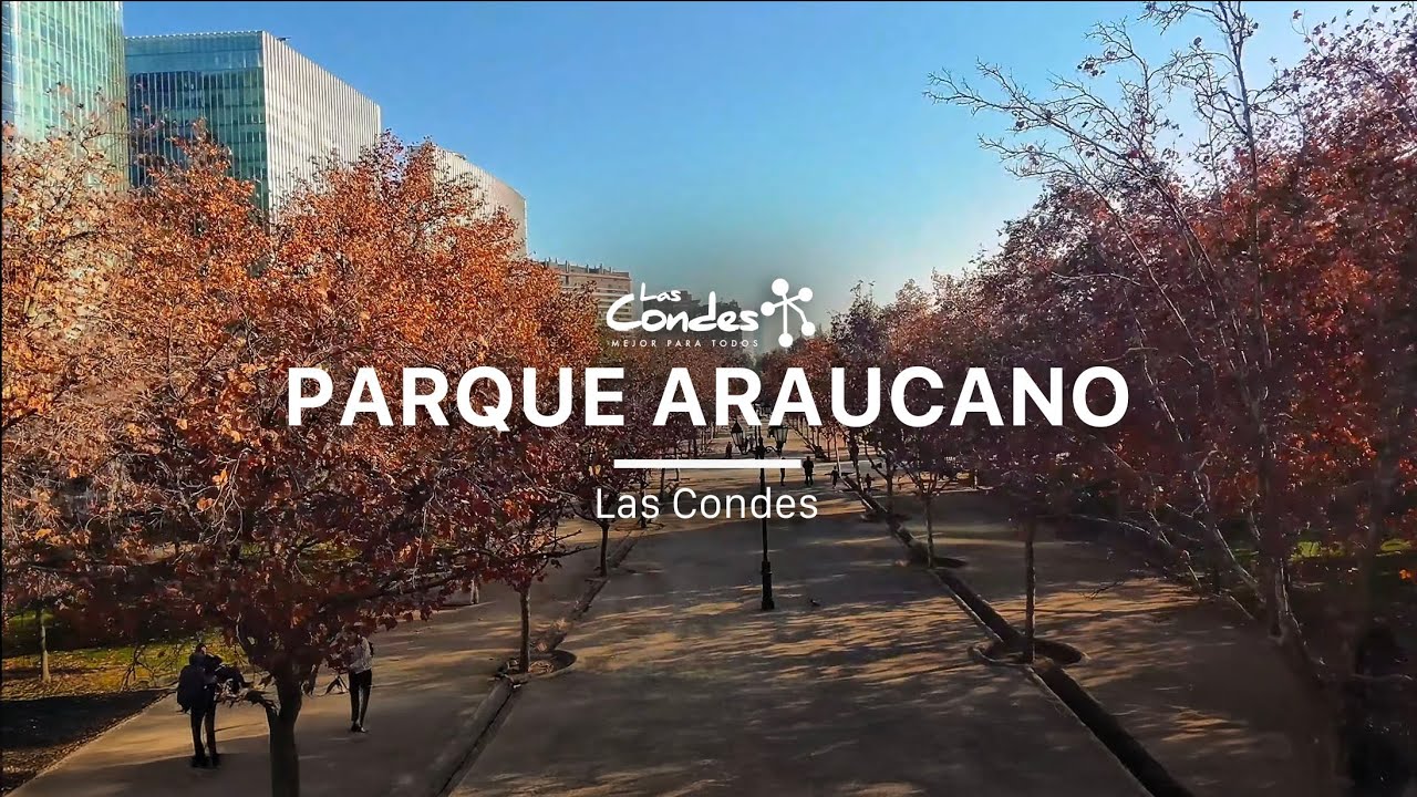 Parque Araucano | Las Condes