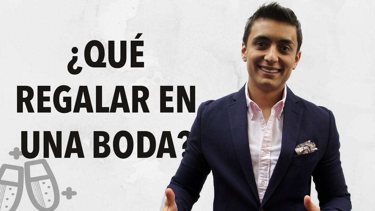 &iquest;Qu&eacute; regalar en una boda? | Humberto Guti&eacute;rrez