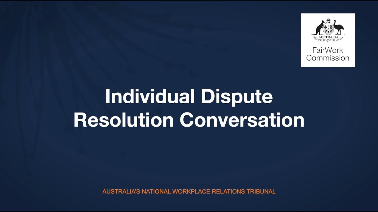 Individual dispute resolution conversations