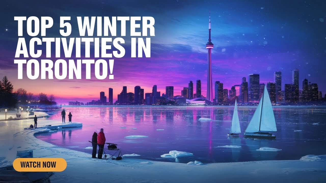 5 Essential Winter Activities in Toronto Every Visitor Needs to Try