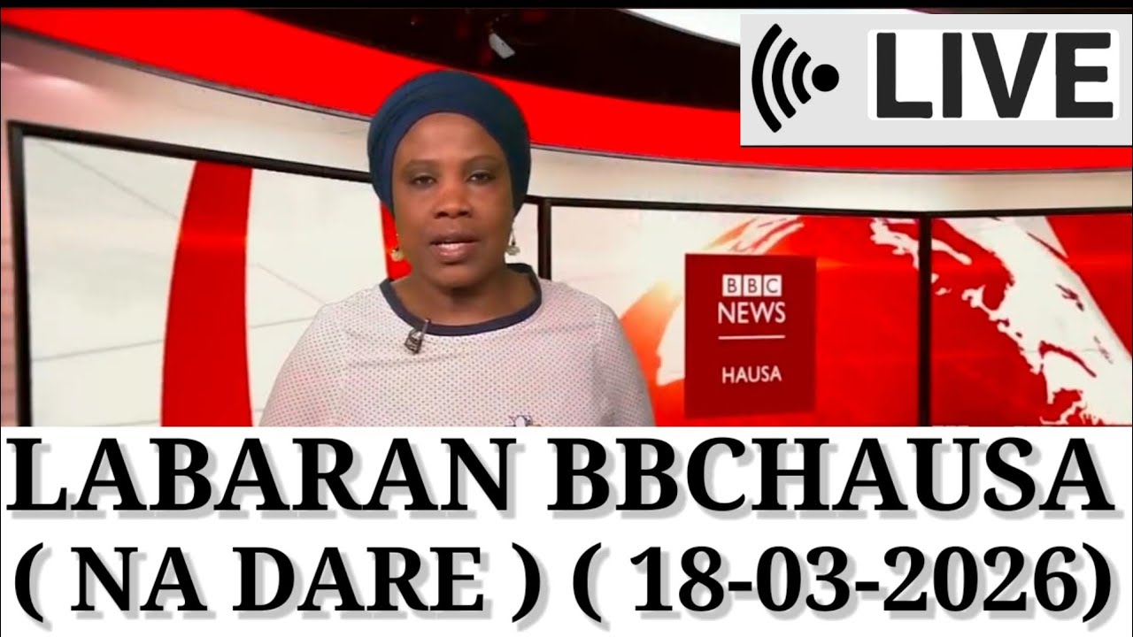 BBC HAUSA LABARAN DARE YAU18\03/2026  SHIRIN DARE #bbc #hausa #bbcradio #bbcn