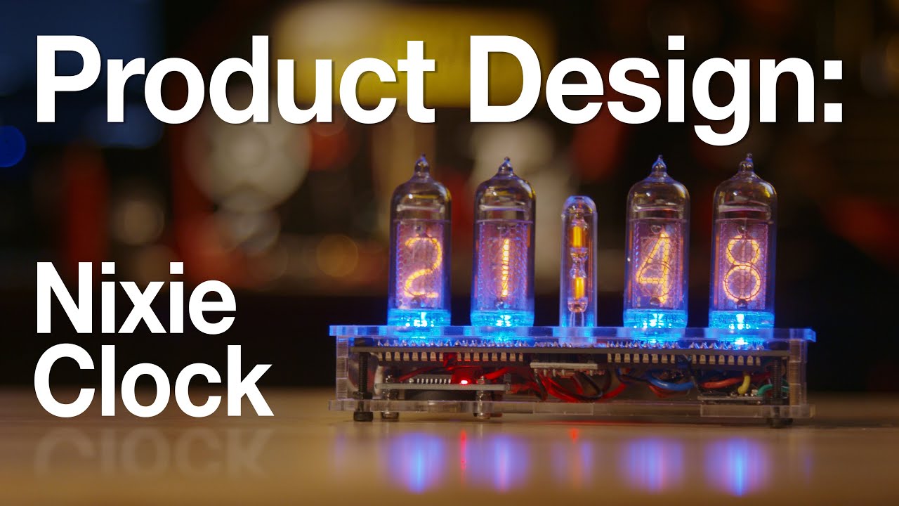 Designing a Nixie Clock from Scratch