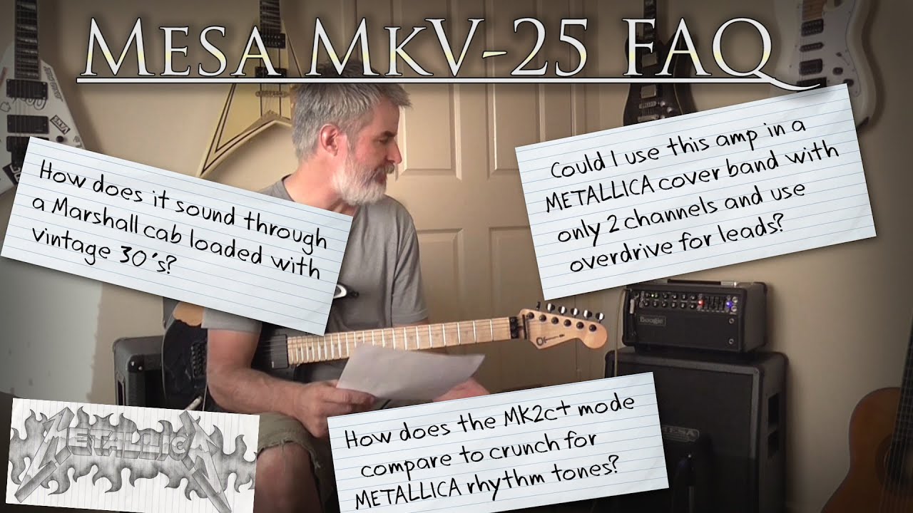 Mesa Mk V -25 Question & Answers (Metallica)