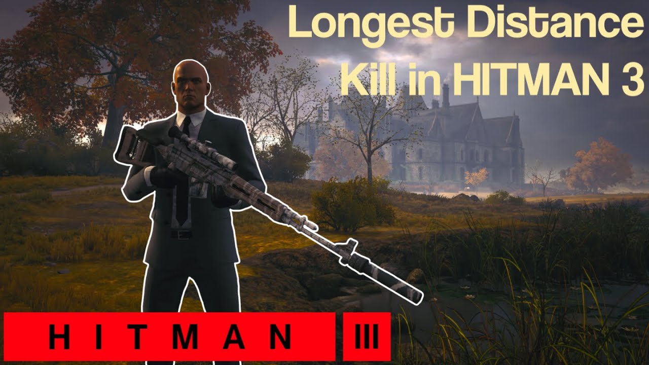 The Longest Distance Kill in Hitman 3 (500m+) | Dartmoor SA