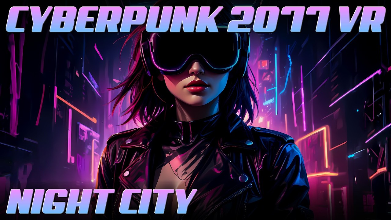 Relaxing Night City Walk in VR – Cyberpunk 2077 Ambient Experience in 4K