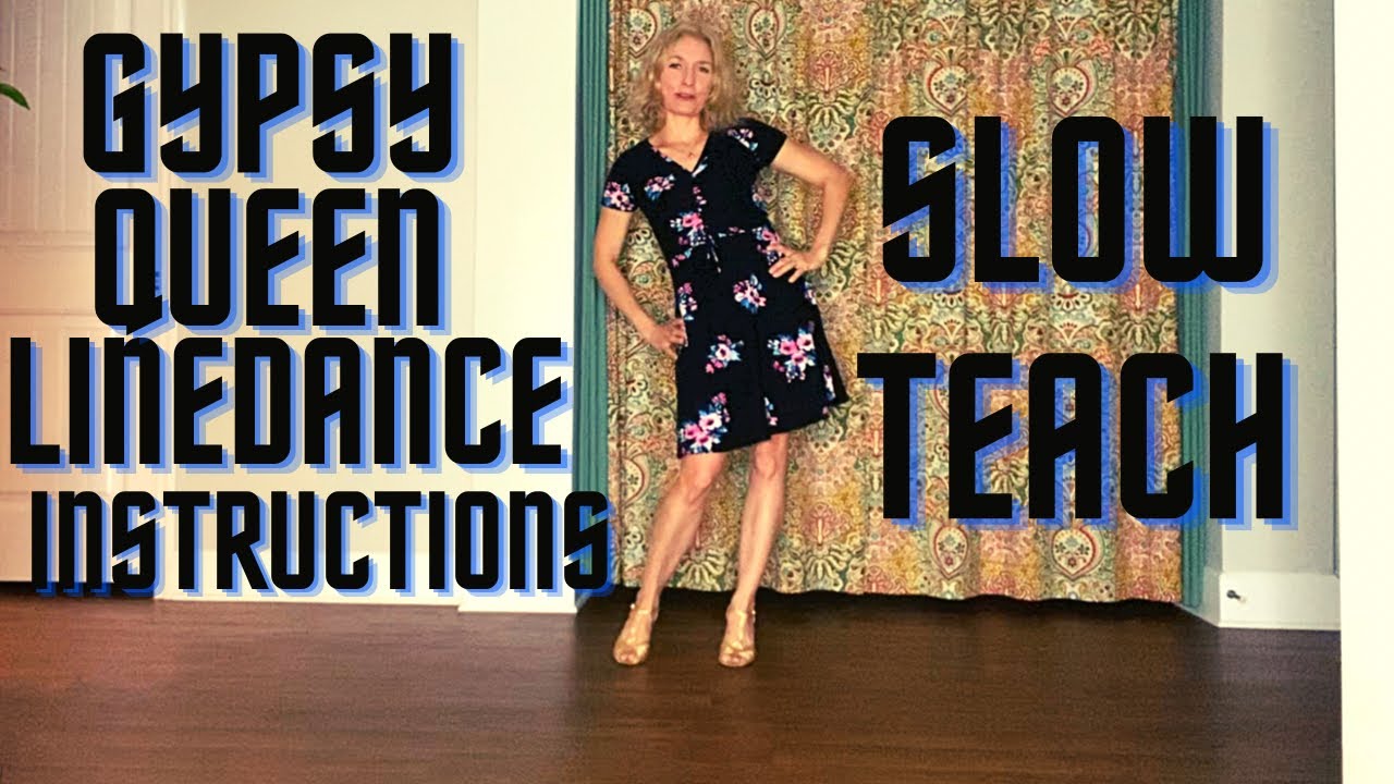 Gypsy Queen Step By Step Slow Teach Line Dance Instruction!