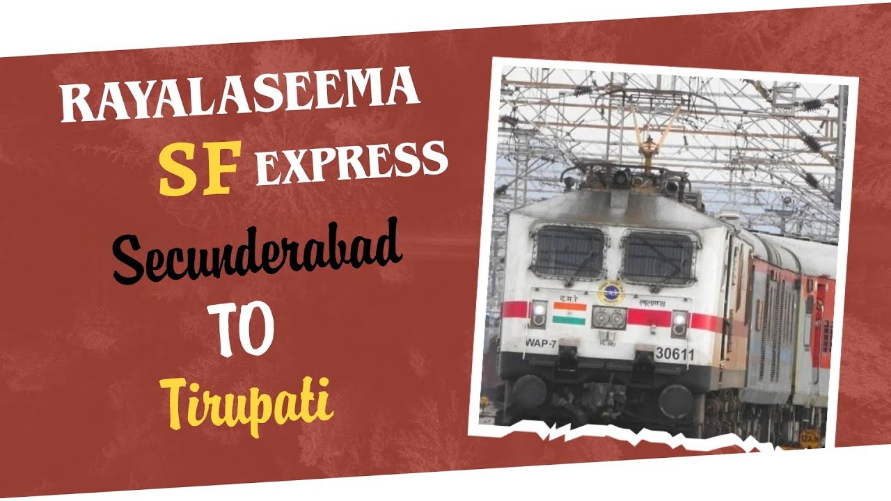 Rayalaseema SF Express Train Vlog | Secunderabad Junction To Tirupati | Shammu Travel Vlogger