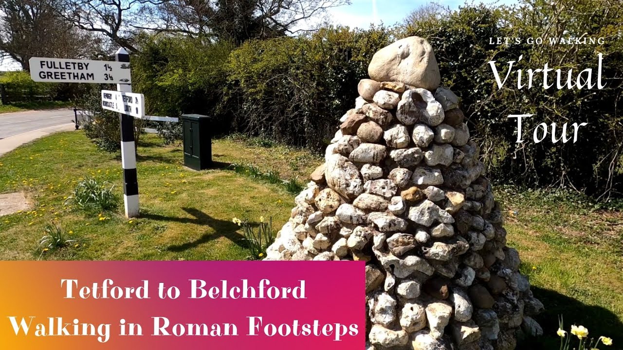 Tetford to Belchford – Walk in Roman Footsteps Lincolnshire Wolds – Treadmill Virtual Walking Tour