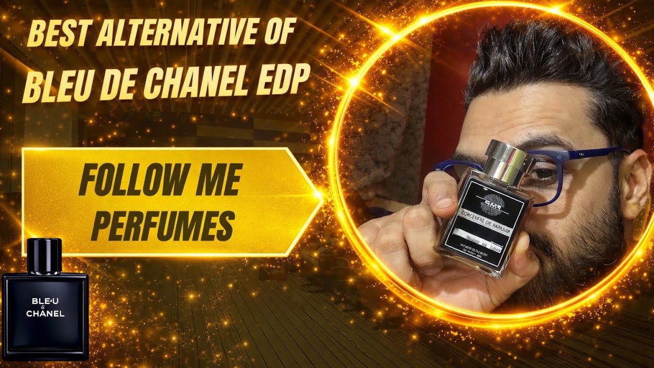 FOLLOW ME PERFUMES BLEU DE CHANEL 💥💥 Bwaal chiz h h 🔥