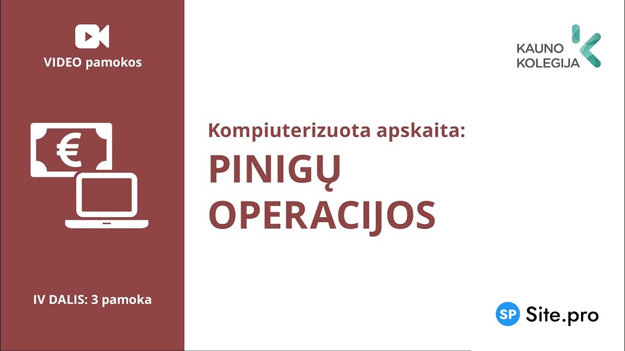 Kompiuterizuota apskaita: Pinigų operacijos