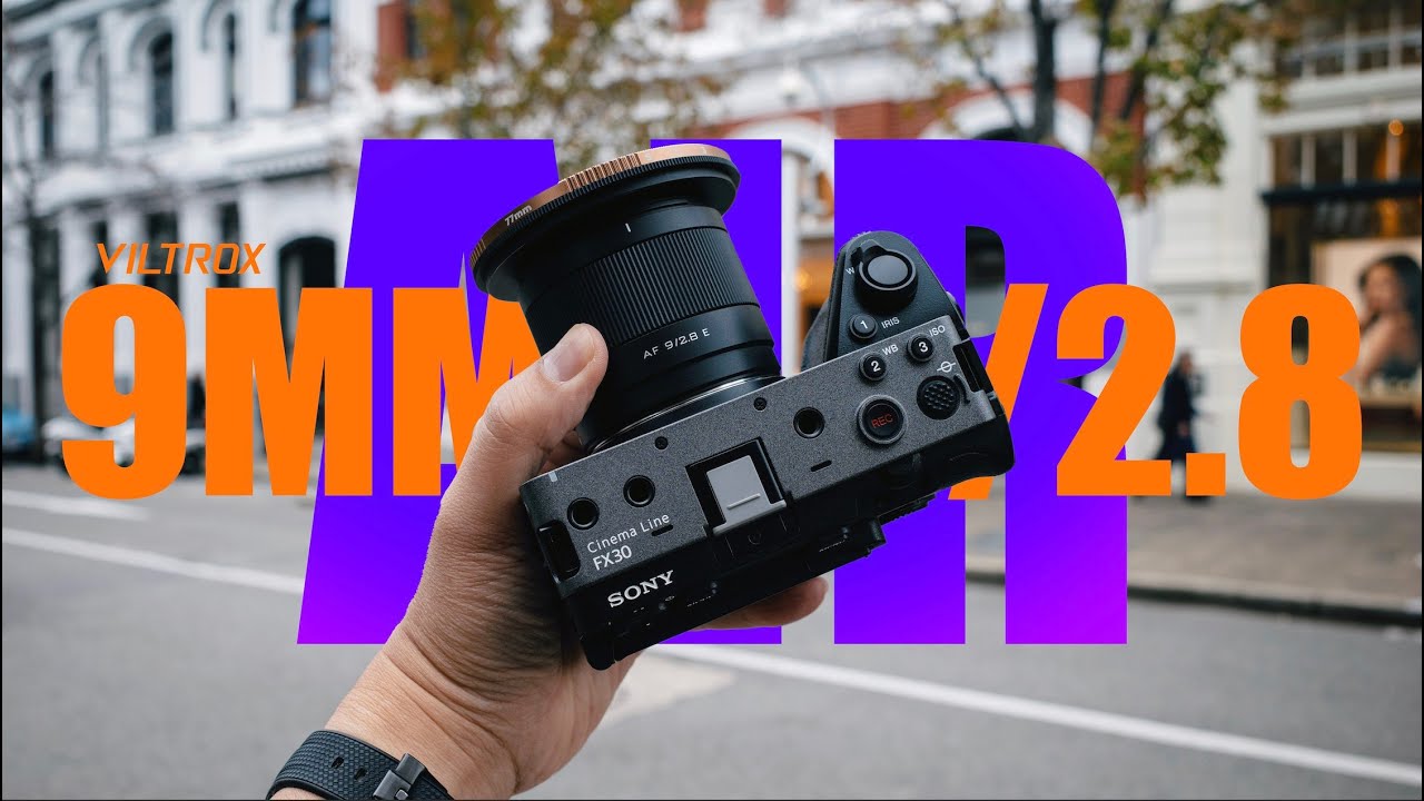 Viltrox AF 9mm f/2.8 Air 10Bit 4K Video Test (Shot on FX30)