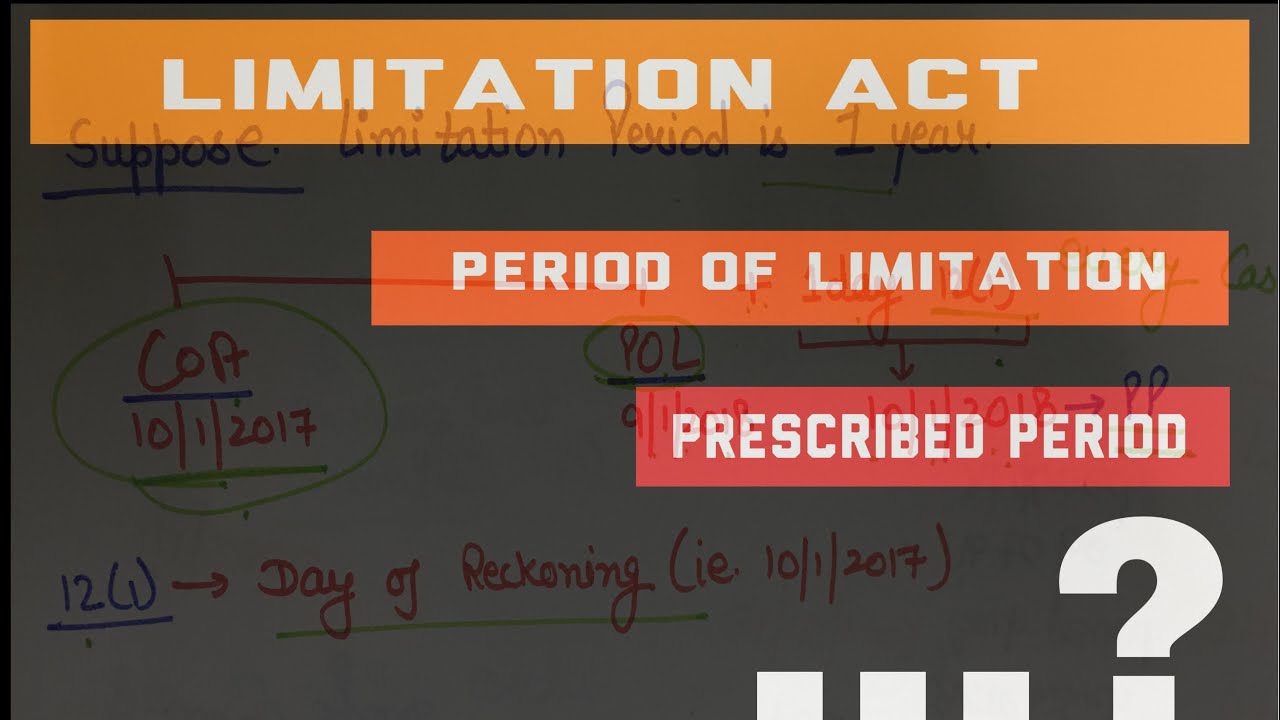 PERIOD OF LIMITATION|| PRESCRIBED PERIOD || LIMITATION ACT || TUTORIAL || 2019