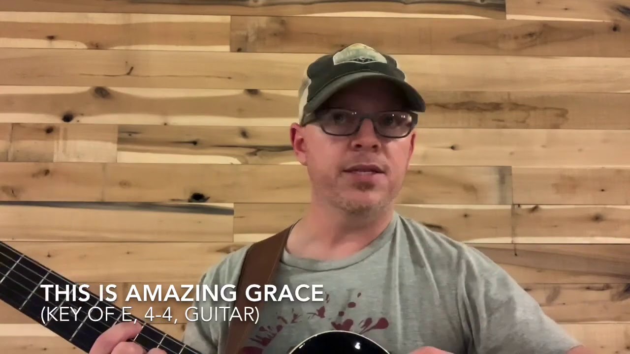 This Is Amazing Grace (Key of E, 4/4, Guitar)