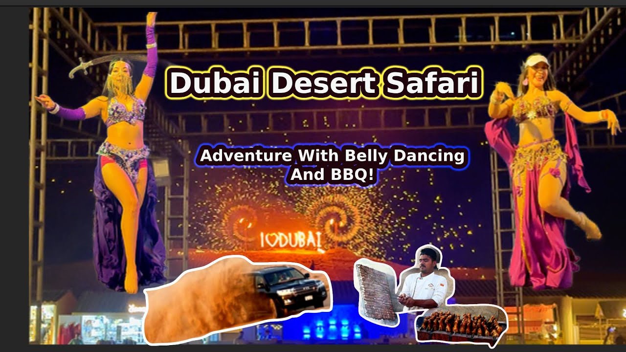 Dubai Desert Safari Adventure With Belly Dancing And BBQ!
