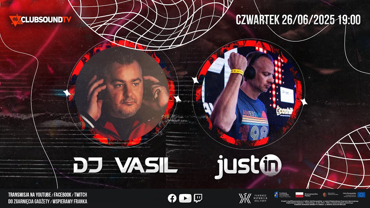 DJ VASIL & JUSTIN B2B live !  Clubsound TV ! Episode 198!