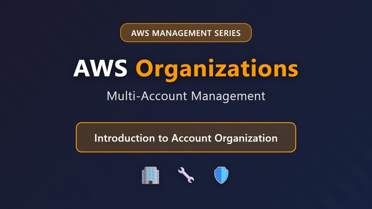 AWS Organizations: samouczek zarządzania wieloma kontami dla początkujących