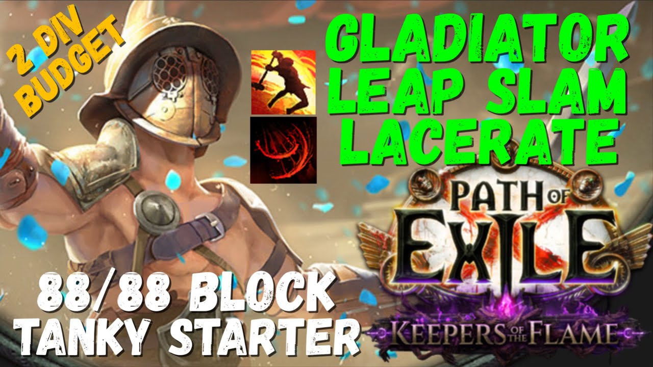 POE Tanky 2 DIV Starter Build Ready for 3.28 - Gladiator Lacerate Leap Slam