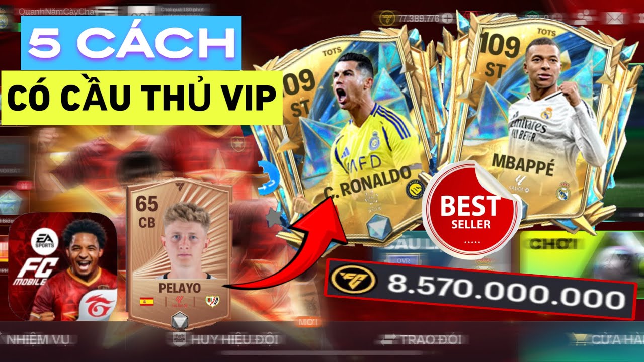5 C&Aacute;CH ĐỂ C&Oacute; CẦU THỦ VIP TRONG FC MOBILE VIỆT NAM 🇻🇳🇻🇳🇻🇳 