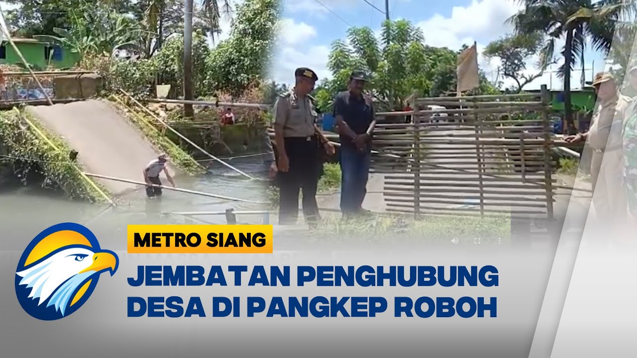 Jembatan di Pangkep Runtuh, Warga Terpaksa Memutar 4 Km - [Metro Siang]
