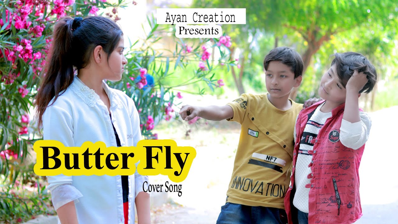 Butterfly : Jass Manak  | CHILDREN STORY  | AYAN  CREATION SONG 2021