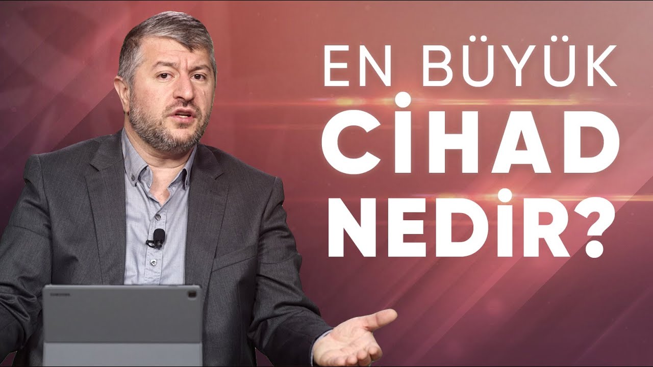 En B&uuml;y&uuml;k Cihad Nedir? | Muhammed Emin Yıldırım