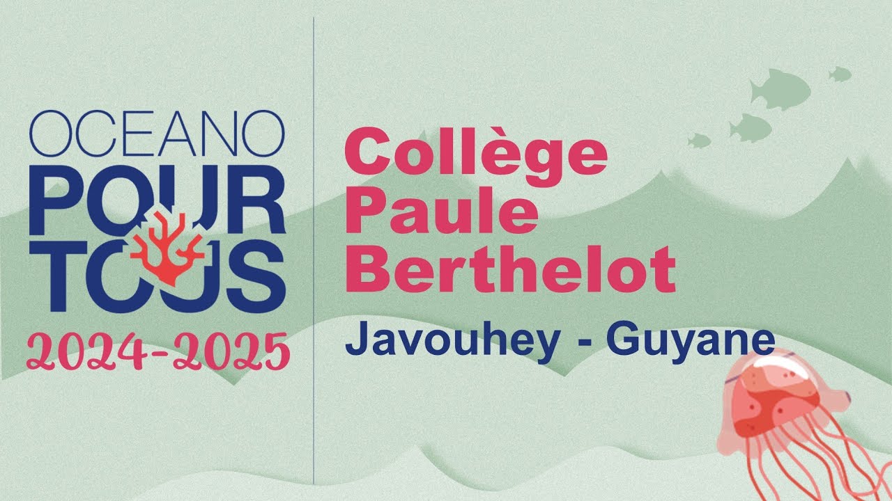 College PAULE BERTHELOT / Guyane - Oceano Pour Tous