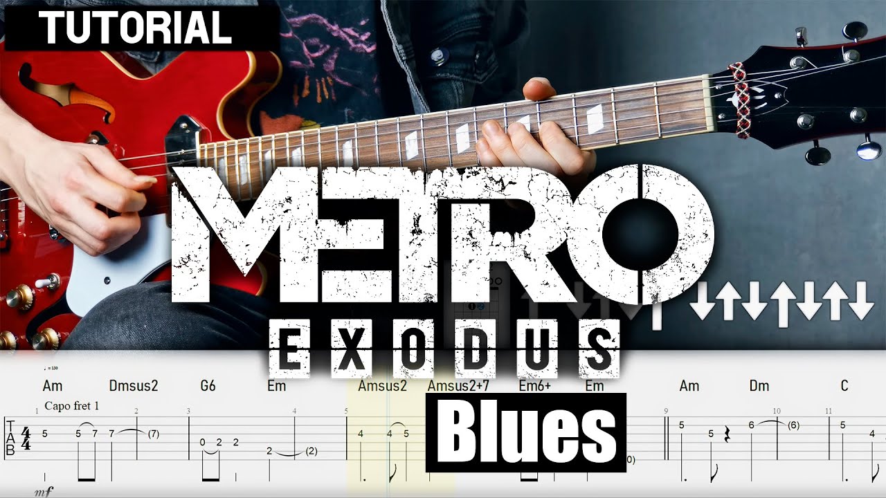Metro Exodus: Exodus Blues (Guitar Tab tutorial)