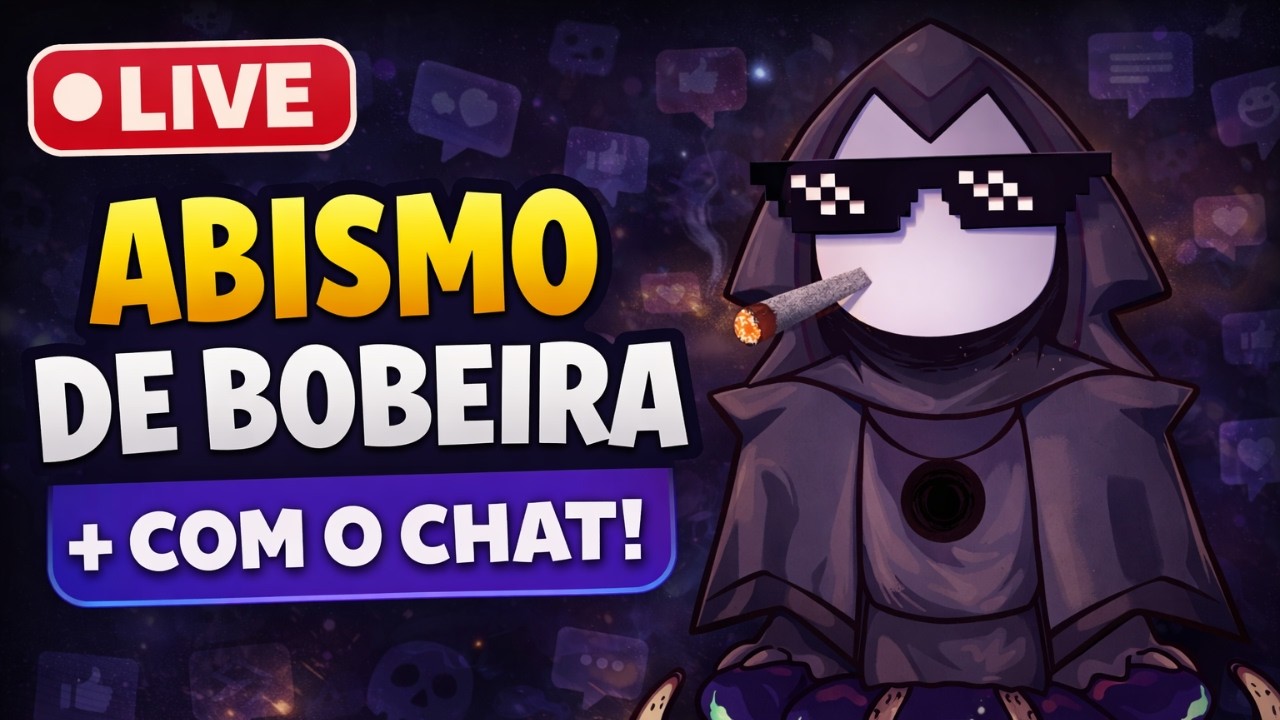 LIVE DO ABISMO 🔴- MÁS NOTÍCIAS E CONVERSANDO COM O CHAT