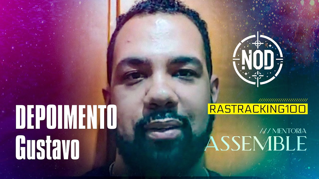 Depoimento Gustavo - Mentoria Assemble e Comunidade NOD - Dericson Calari e Samuel Choairy