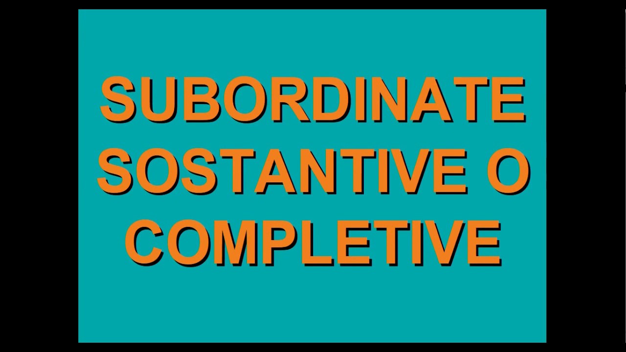 Grammatica3: le subordinate sostantive o completive