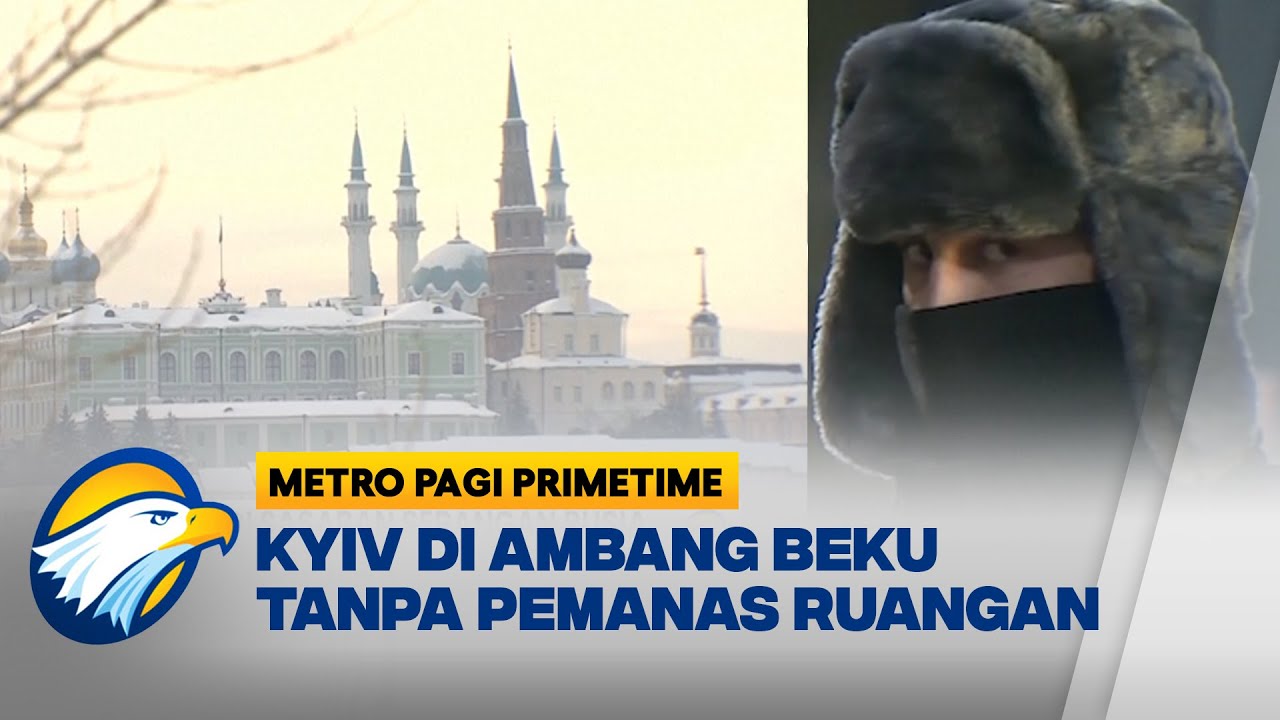 Warga Kyiv Bertahan di Tengah Musim Dingin dan Serangan Rusia - [Metro Pagi Primetime]
