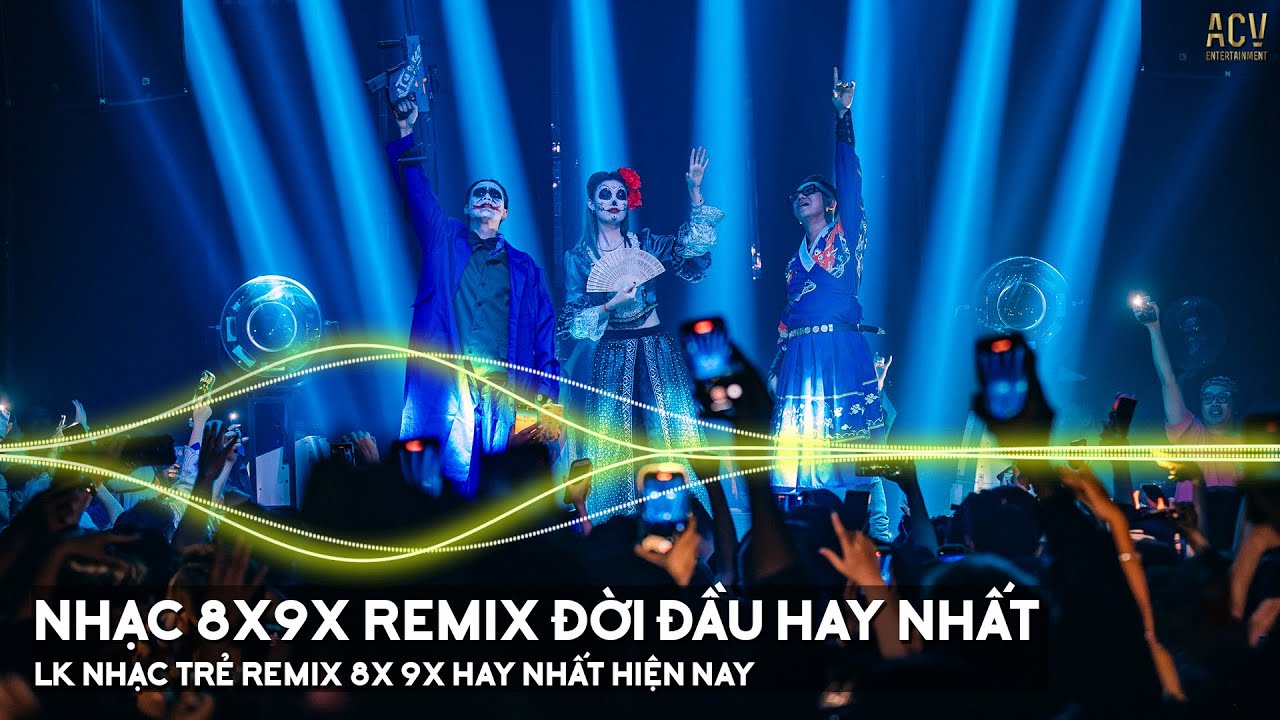 Nhạc Trẻ Remix 8x 9x Đời Đầu Gây Nghiện Hiện Nay - LK Nhạc Trẻ Remix 8x 9x Hay Bất Hủ