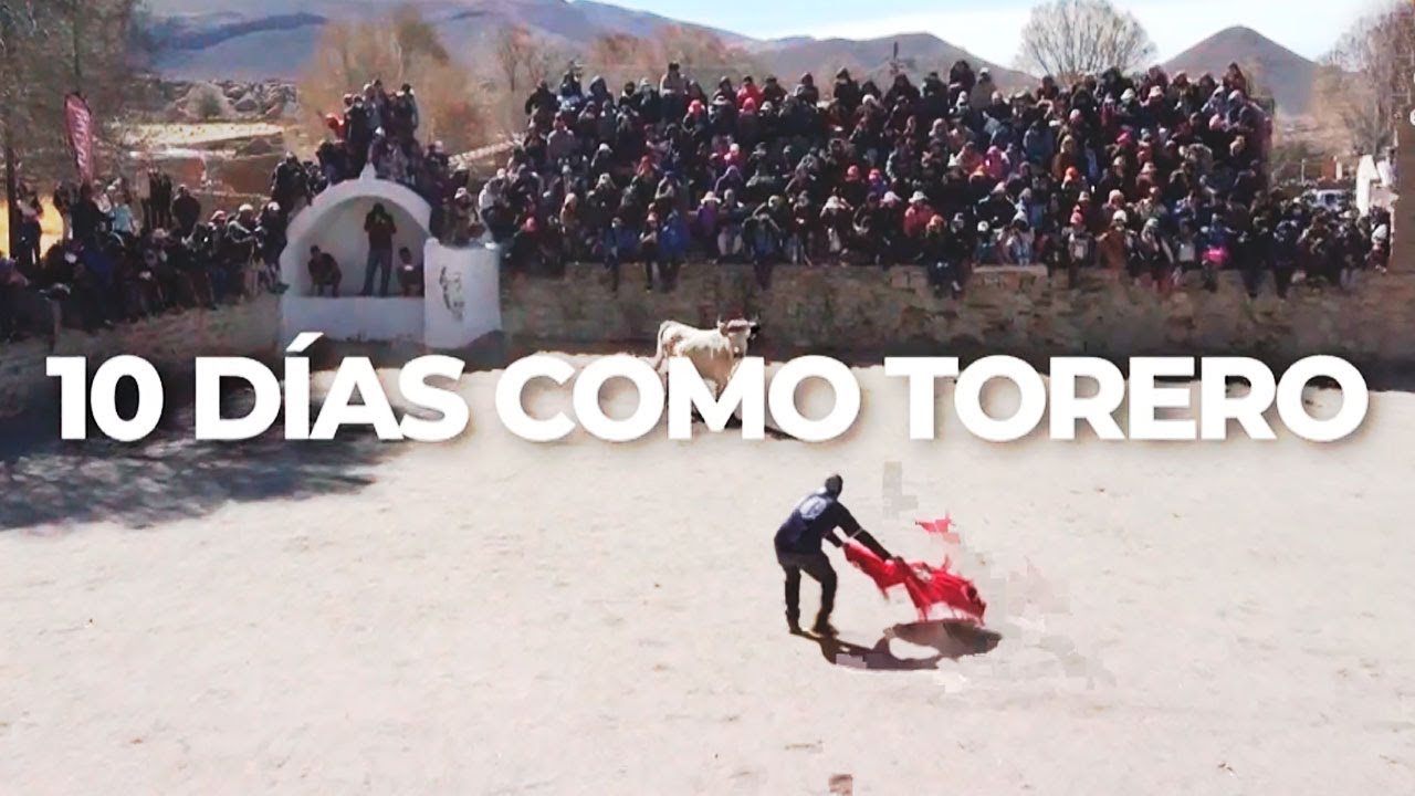 10 DÍAS COMO TORERO (Parte 1) - Imperdible informe de Daniel Malnatti