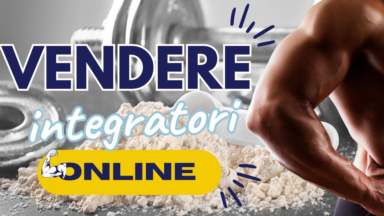Come vendere integratori online