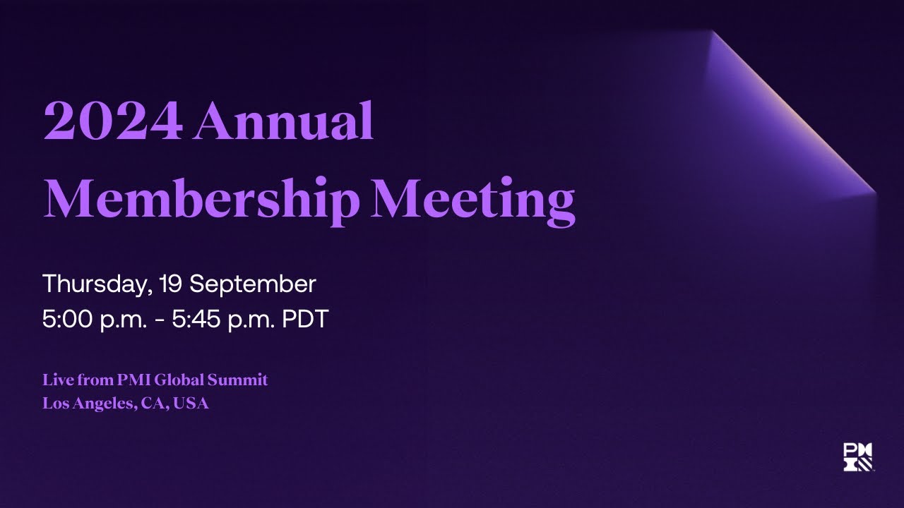 PMI 2024 Annual Membership Meeting