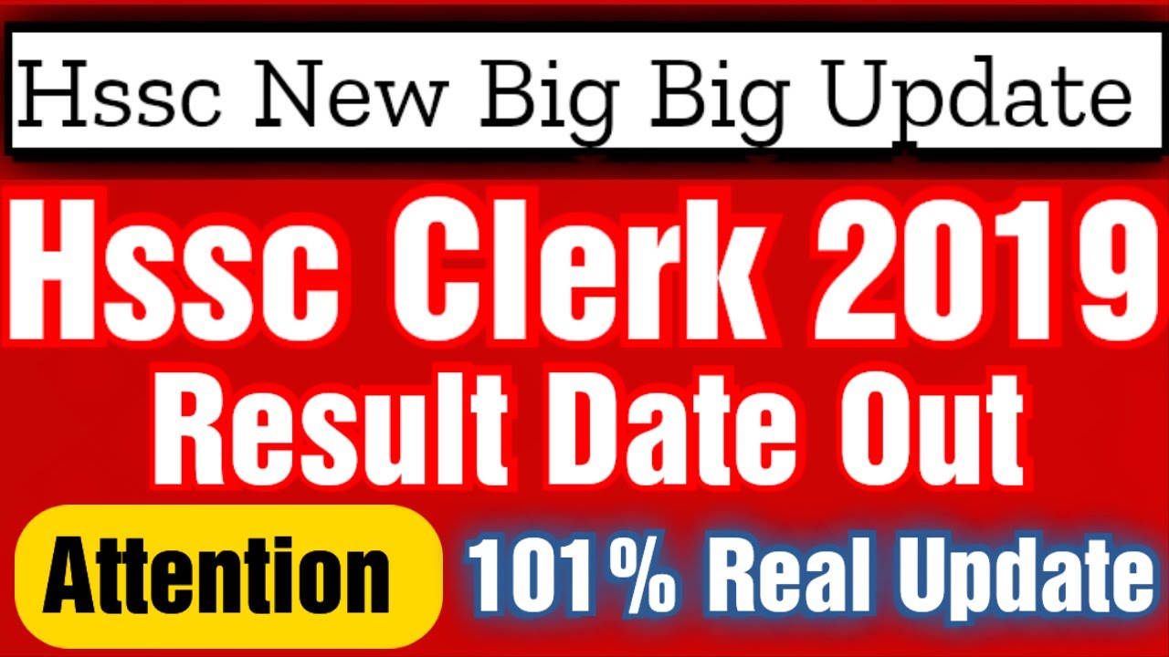 Hssc Clerk 2019 Result Big Update | Hssc Clerk Final Result 2022 | Hssc Clerk 2019 Result Date Out